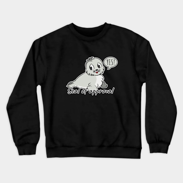 Seal Of Approval Crewneck Sweatshirt by LunaMay